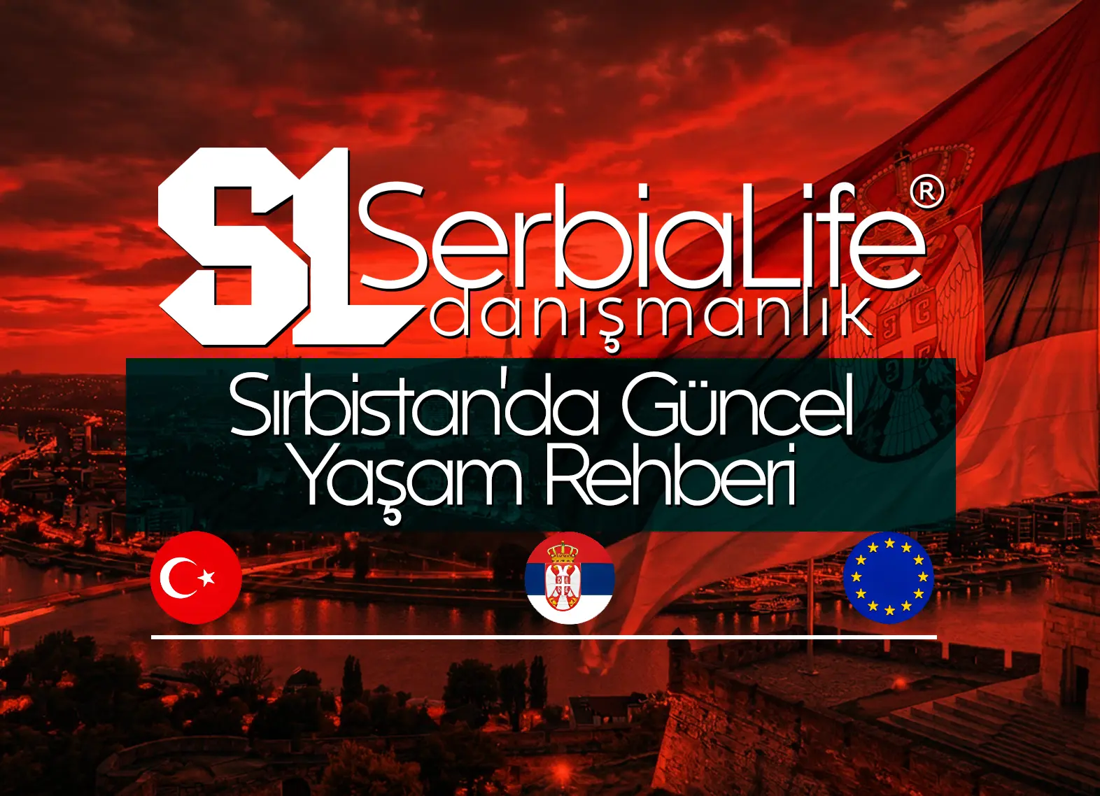 Sırbistan’da Güncel Yaşam Rehberi (2026)