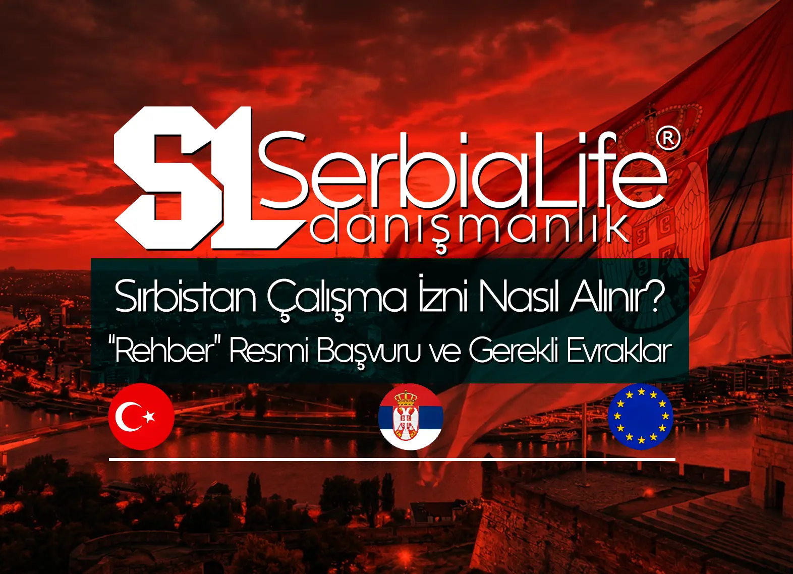 Sırbistan Çalışma İzni Nasıl Alınır? Rehber: Resmi Başvuru ve Gerekli Evraklar
